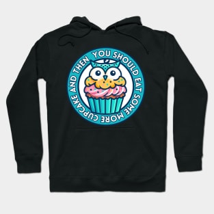 Owl Cupcake - You should eat some more | Hoot | Bird | Animal Hoodie